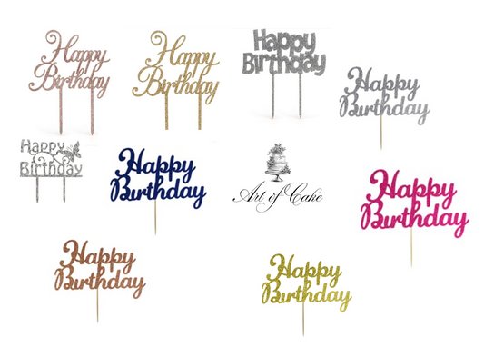 Happy Birthday  -Cake Toppers   CHOOSE A DESIGN